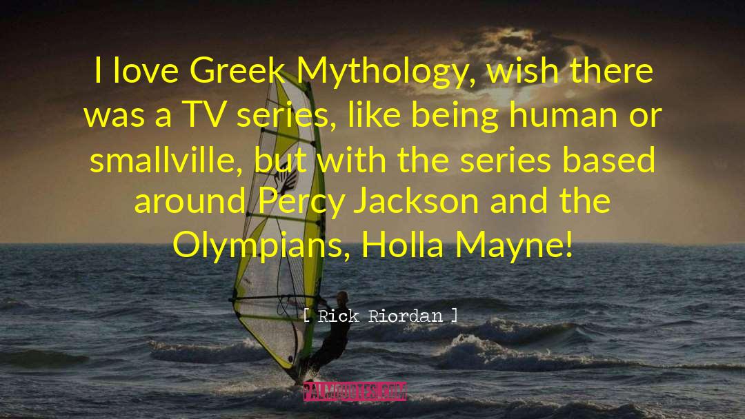 Atlanta Tv Series quotes by Rick Riordan