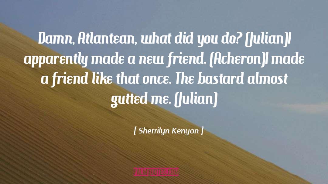 Atlantean quotes by Sherrilyn Kenyon