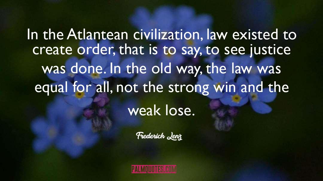 Atlantean quotes by Frederick Lenz