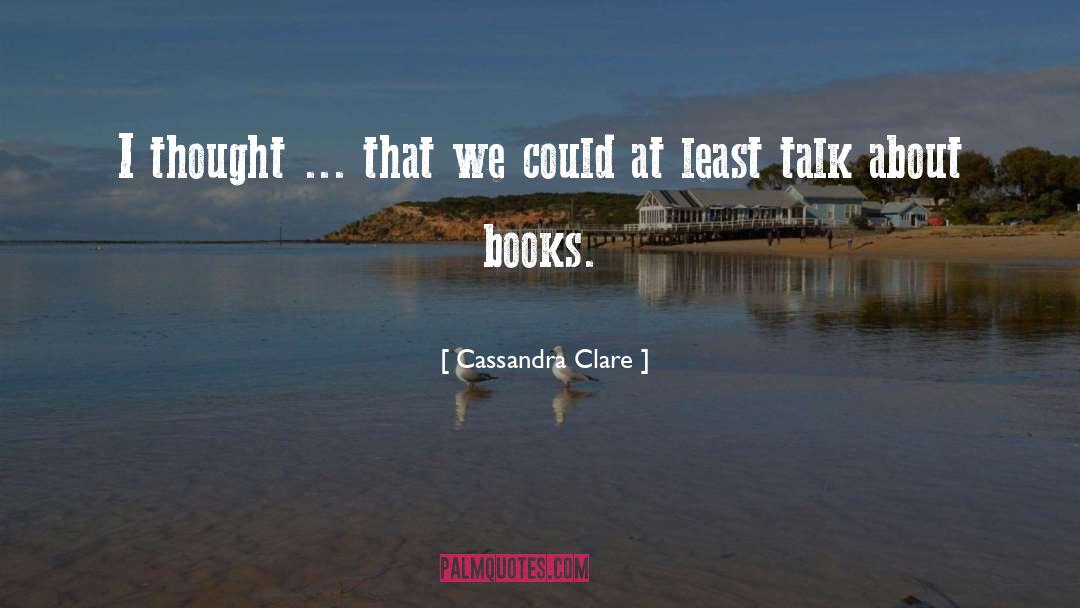 Atlantic Books quotes by Cassandra Clare