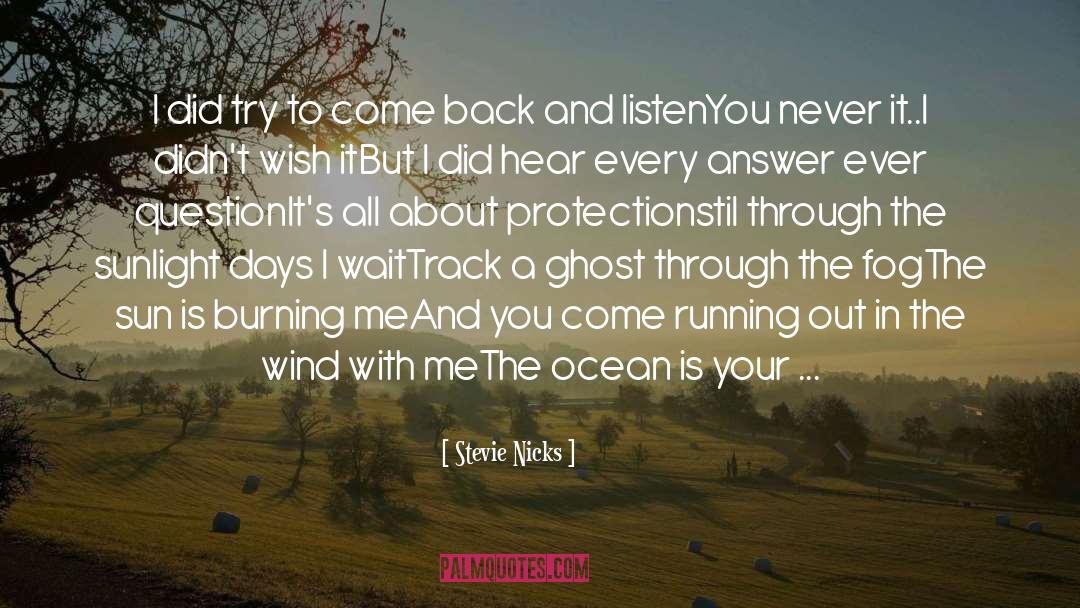 Atlantic Ocean quotes by Stevie Nicks