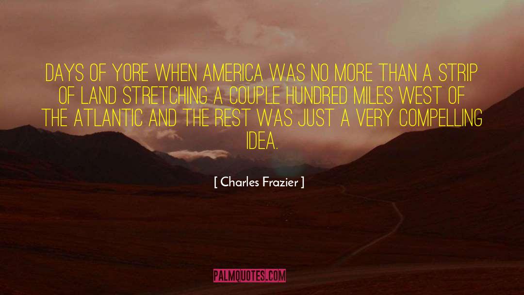 Atlantic quotes by Charles Frazier