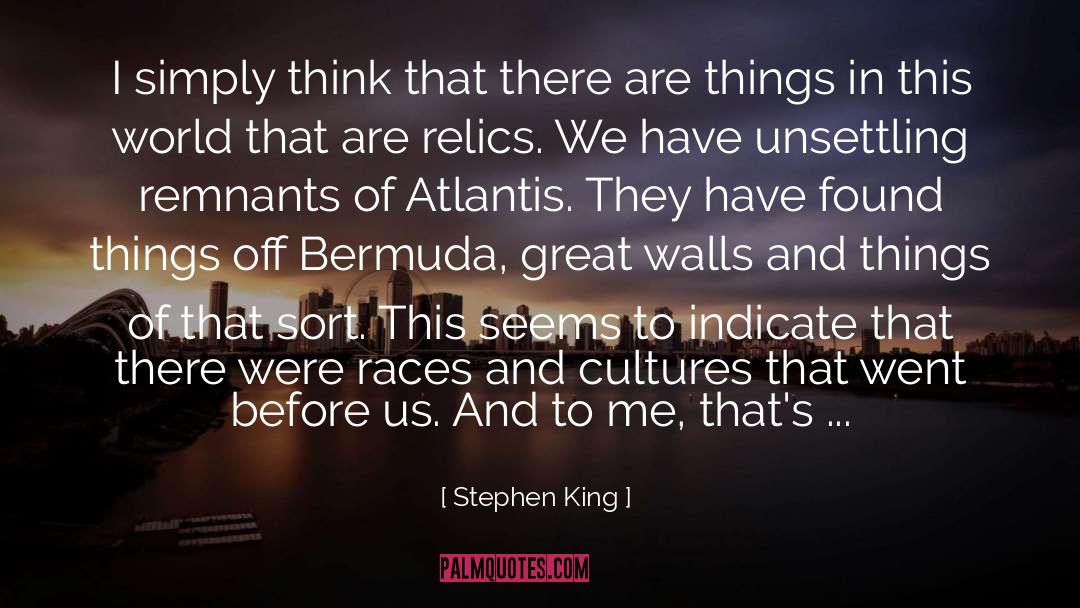 Atlantis quotes by Stephen King