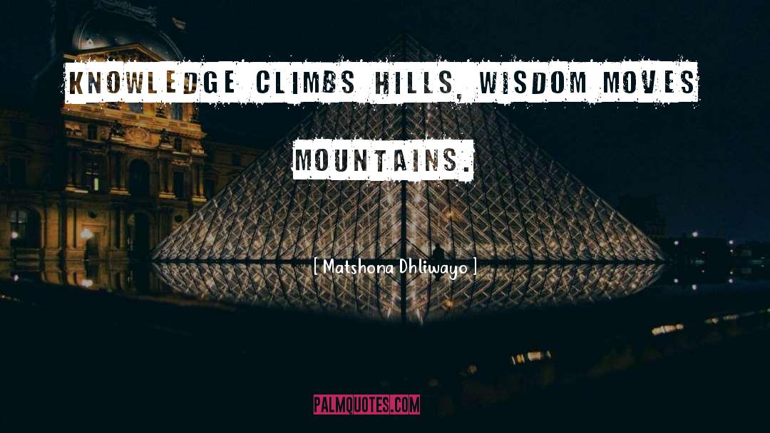 Atlas Mountains quotes by Matshona Dhliwayo