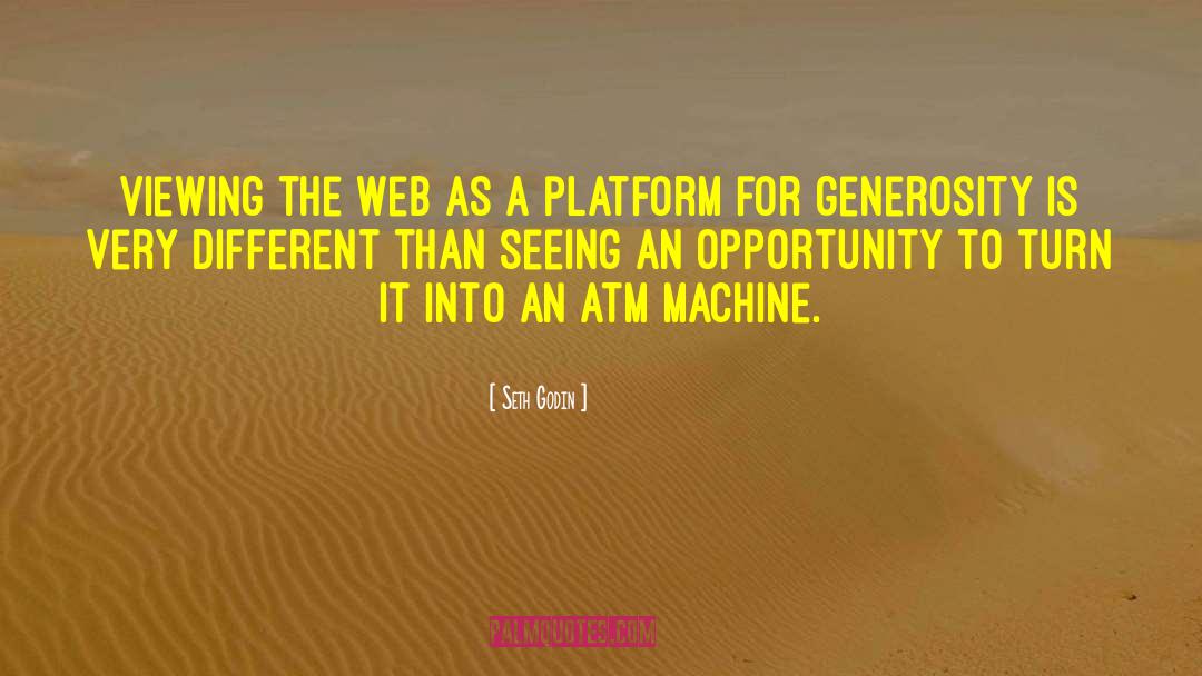 Atm quotes by Seth Godin