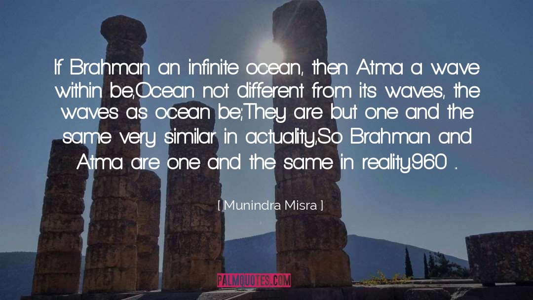 Atma quotes by Munindra Misra