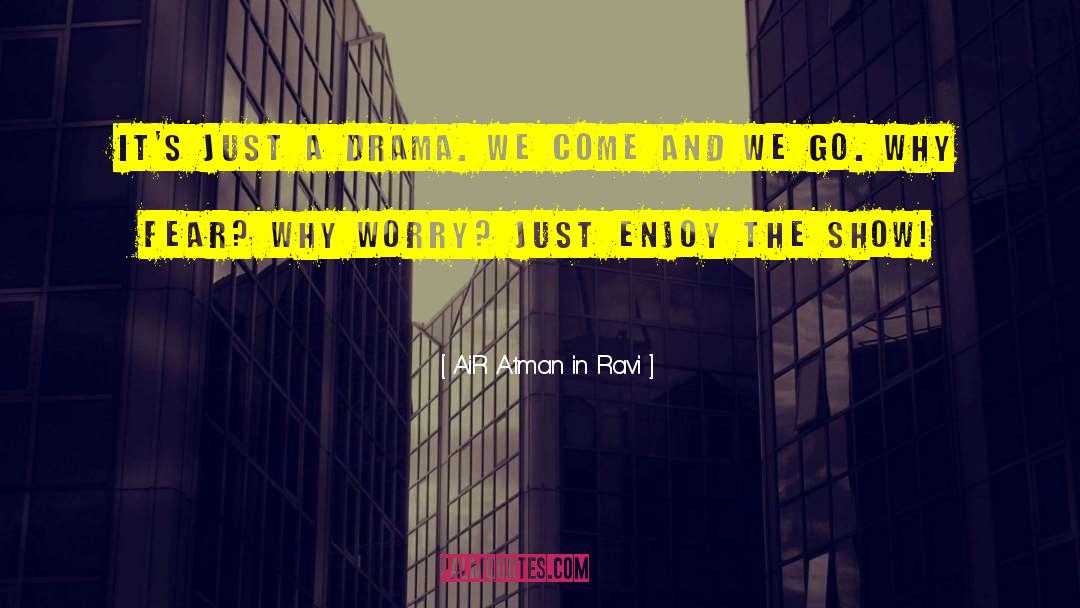 Atman quotes by AiR Atman In Ravi