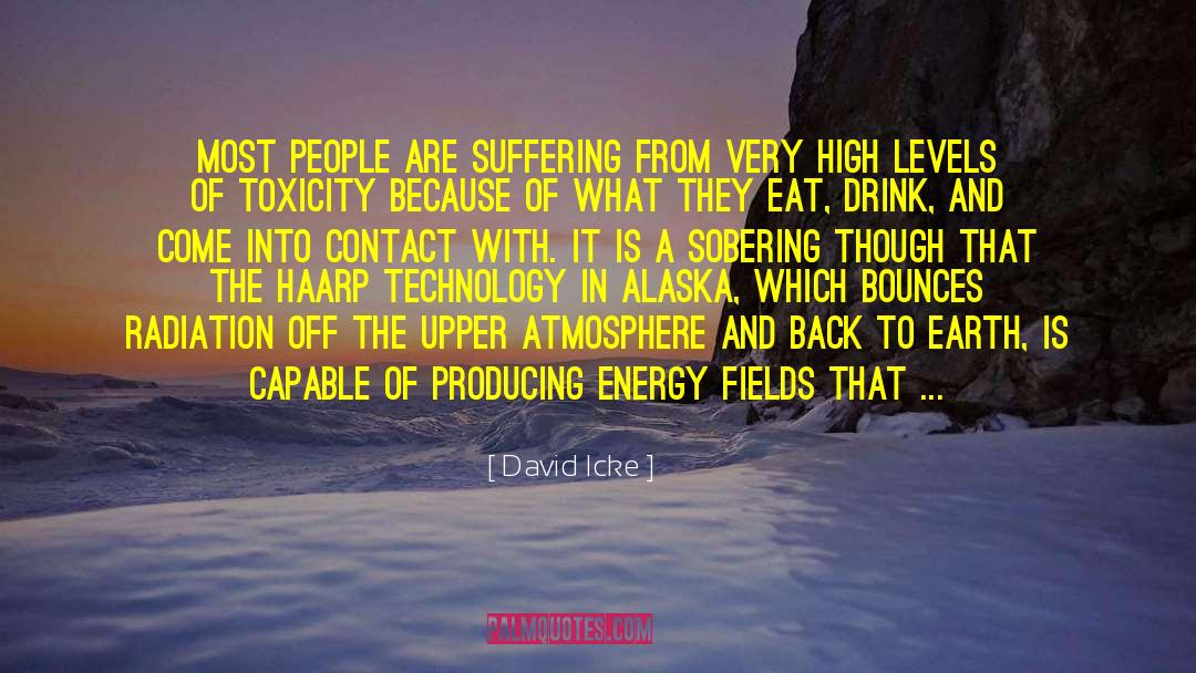 Atmosphere Advertising quotes by David Icke