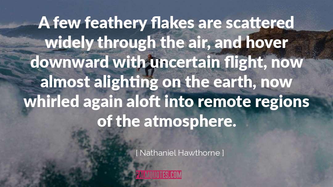 Atmosphere quotes by Nathaniel Hawthorne