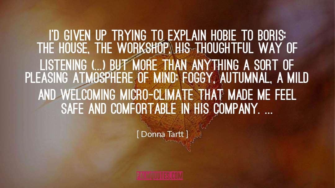 Atmosphere quotes by Donna Tartt