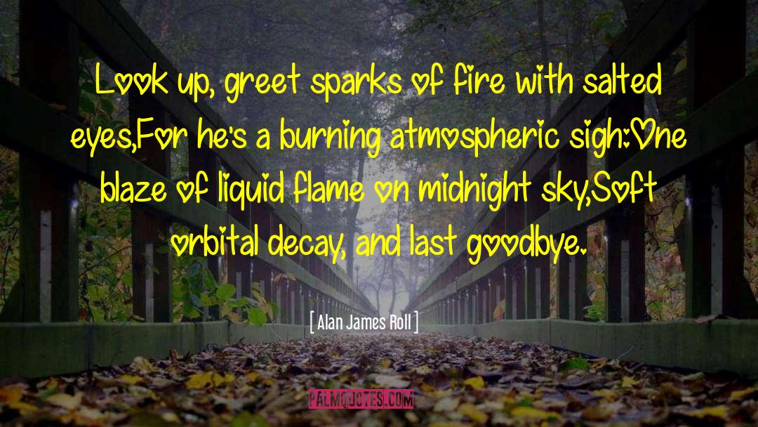 Atmospheric quotes by Alan James Roll