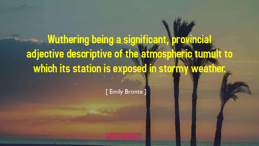 Atmospheric quotes by Emily Bronte