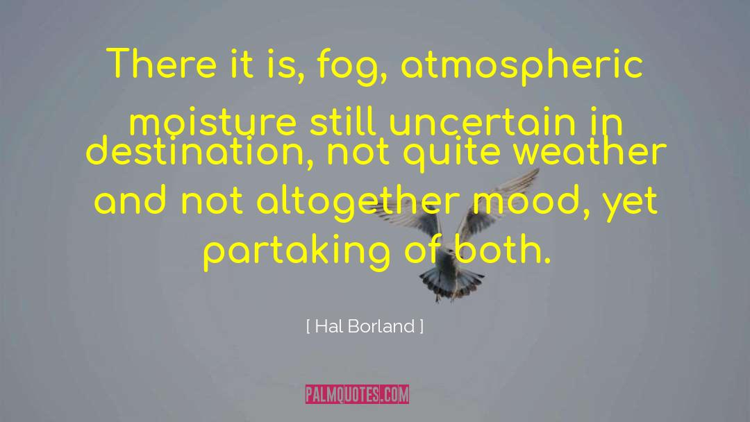 Atmospheric quotes by Hal Borland