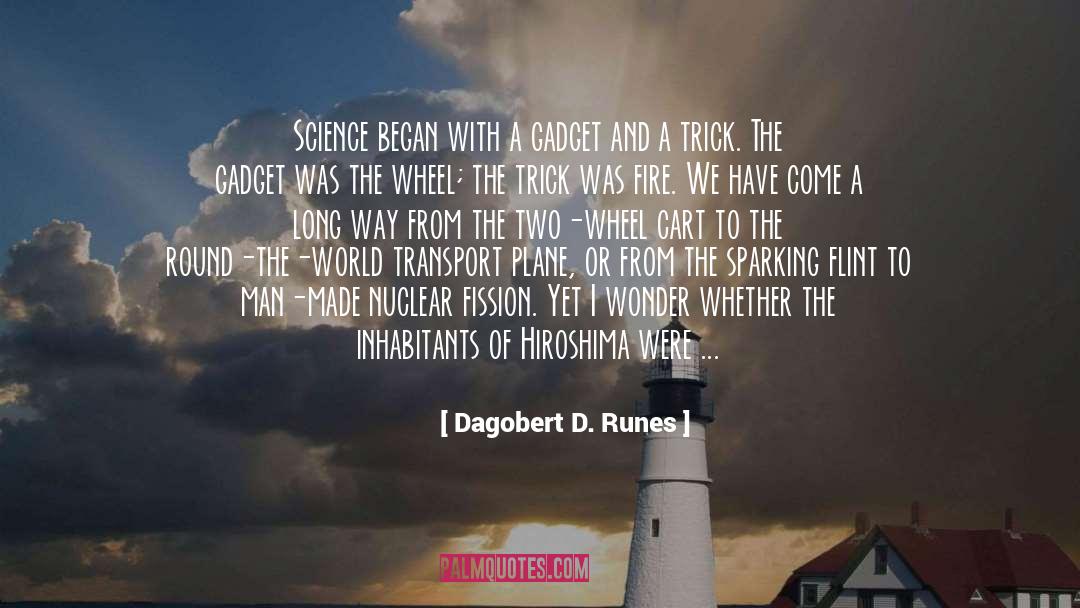 Atom Bomb quotes by Dagobert D. Runes