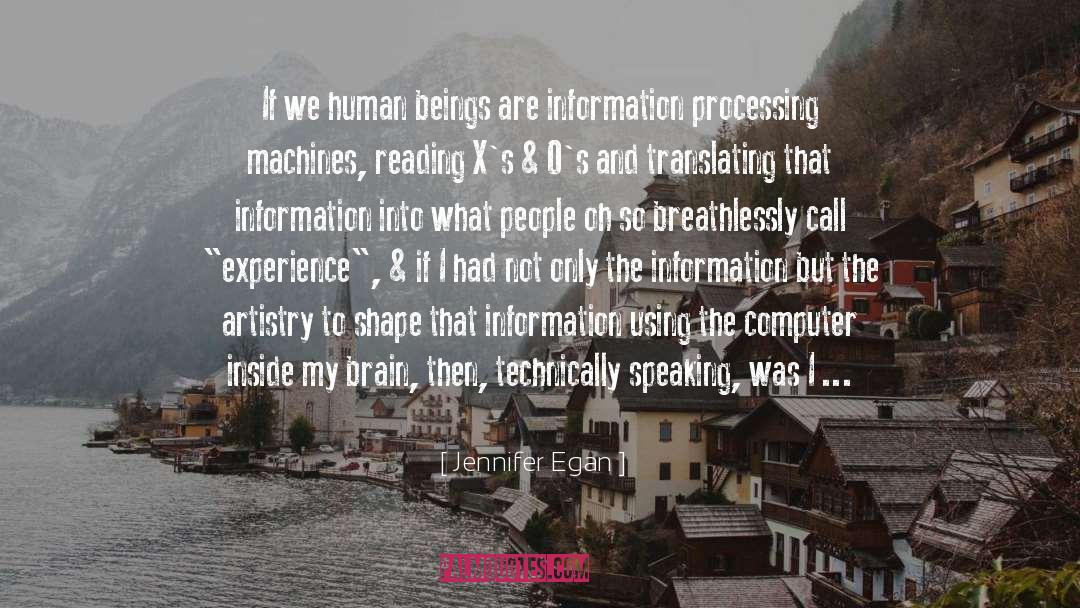 Atom Carries All The Information quotes by Jennifer Egan