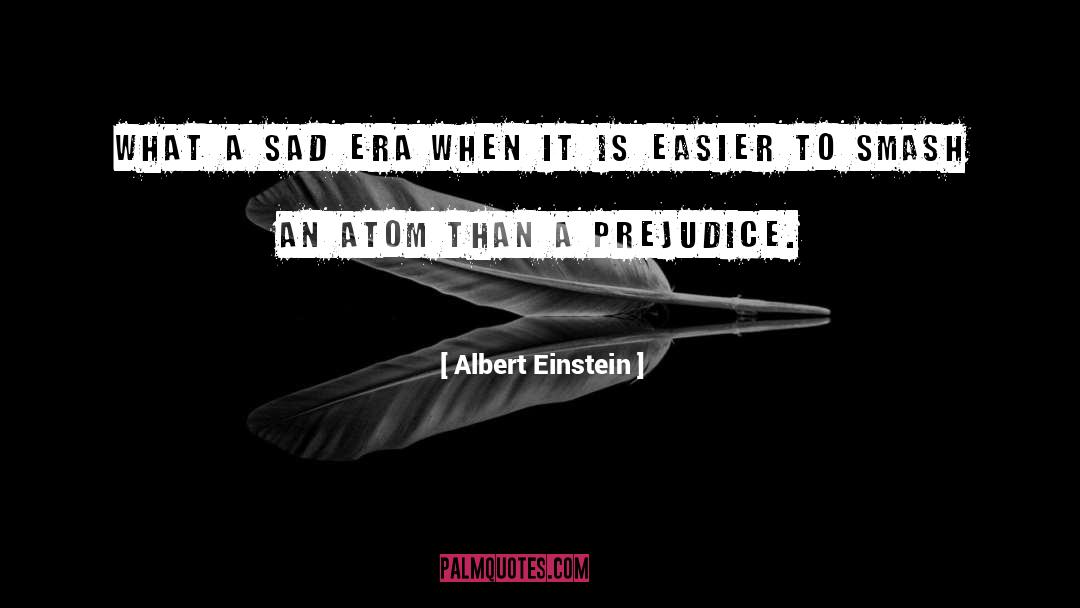Atom quotes by Albert Einstein