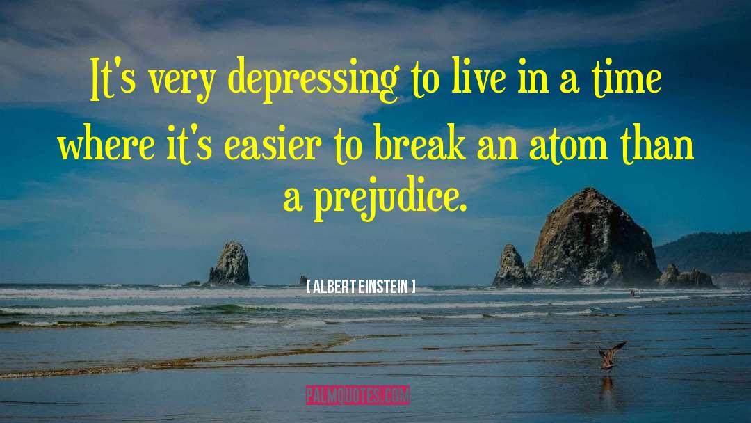 Atom quotes by Albert Einstein