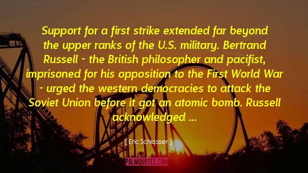 Atomic Bomb quotes by Eric Schlosser