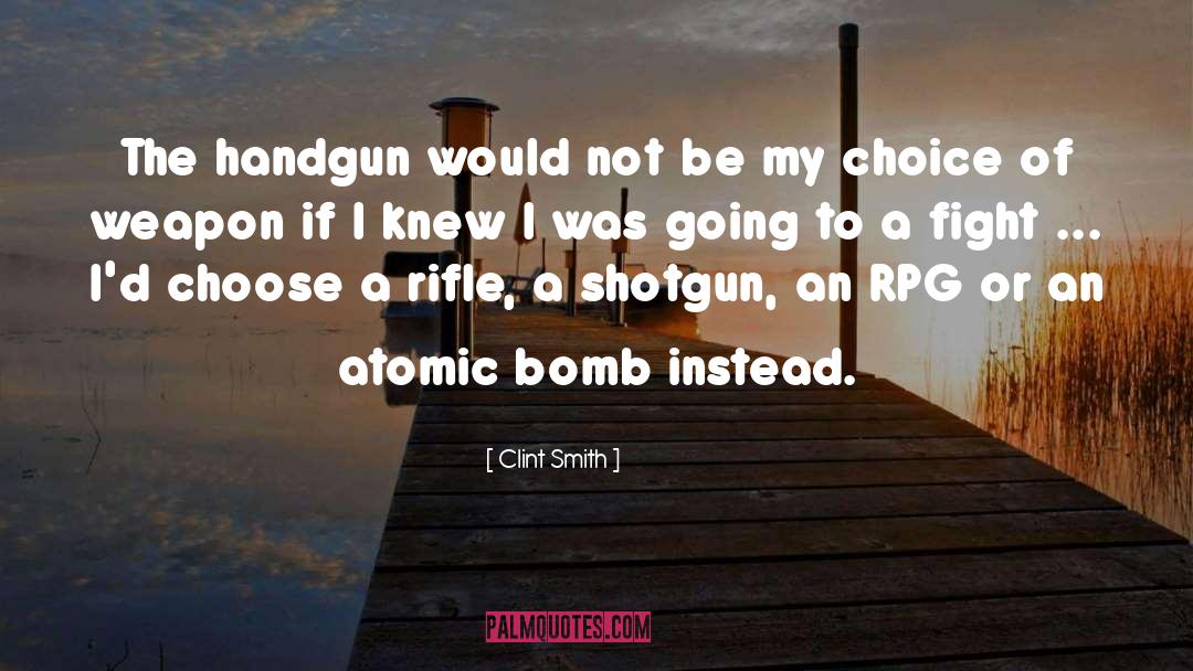 Atomic Bomb quotes by Clint Smith