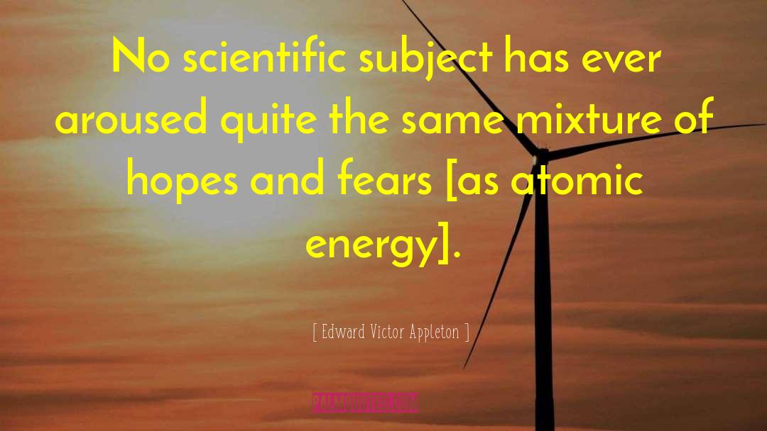 Atomic Energy quotes by Edward Victor Appleton