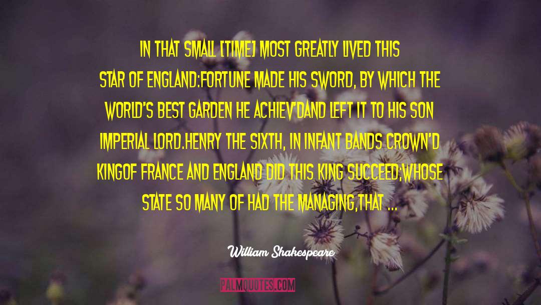 Atomic Garden quotes by William Shakespeare
