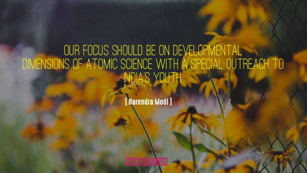 Atomic Science quotes by Narendra Modi