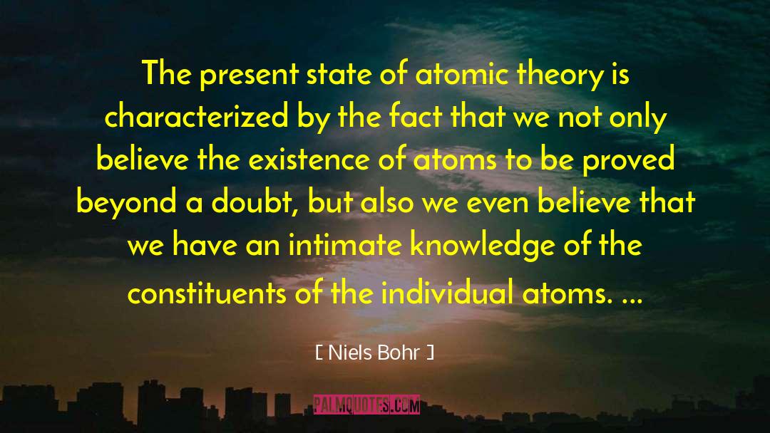 Atomic Theory quotes by Niels Bohr