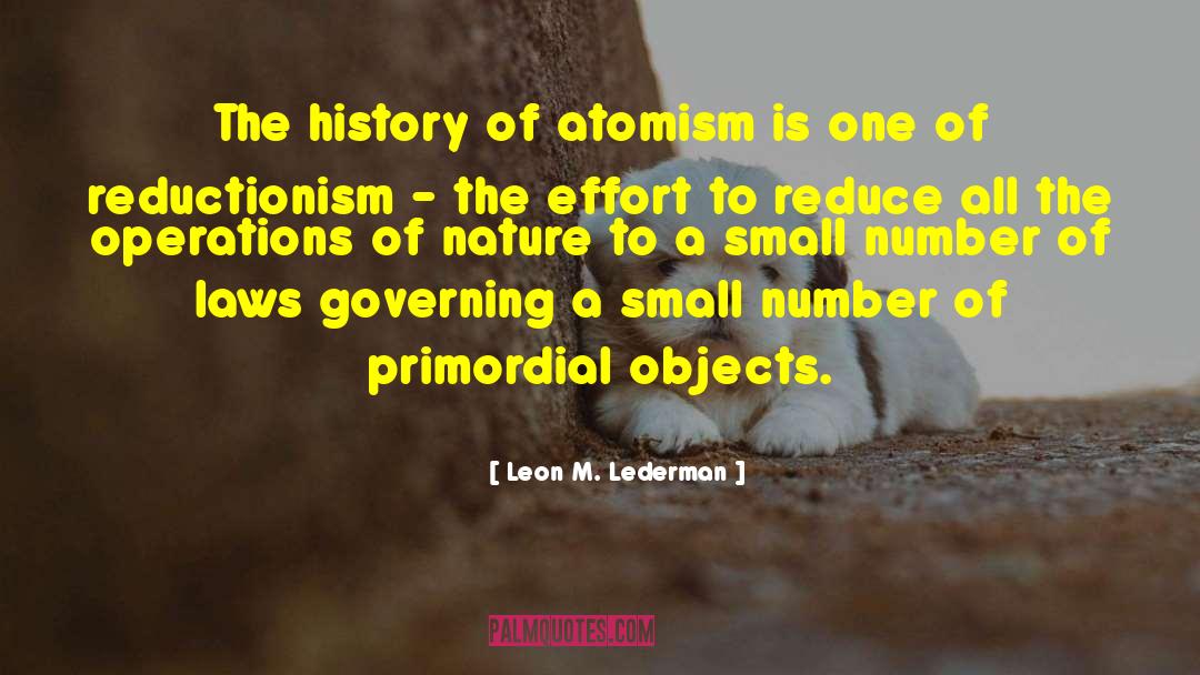 Atomic Theory quotes by Leon M. Lederman