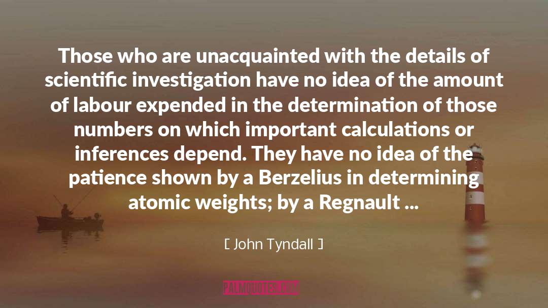 Atomic Weight quotes by John Tyndall