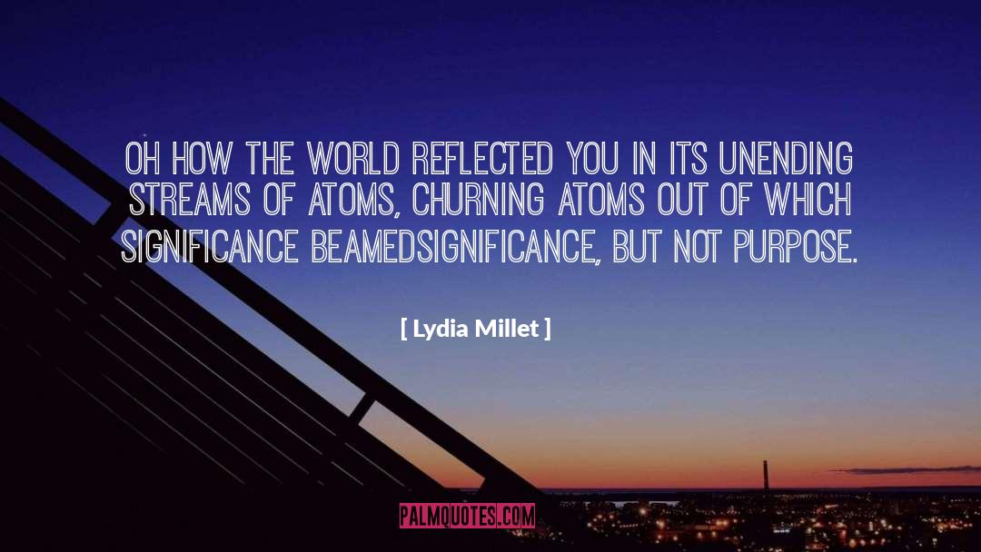 Atoms quotes by Lydia Millet