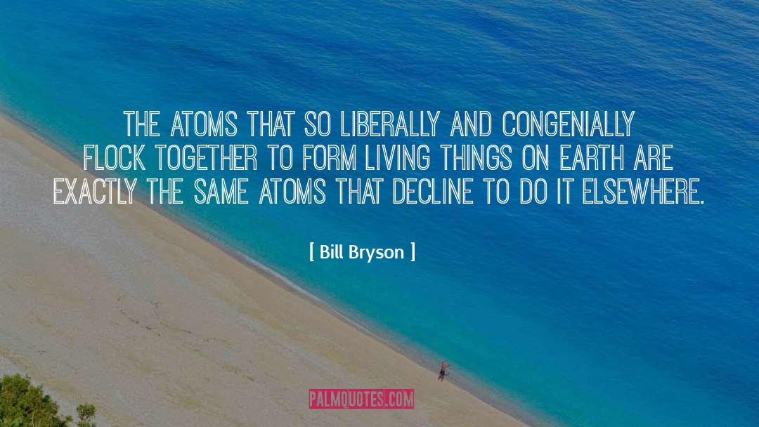 Atoms quotes by Bill Bryson