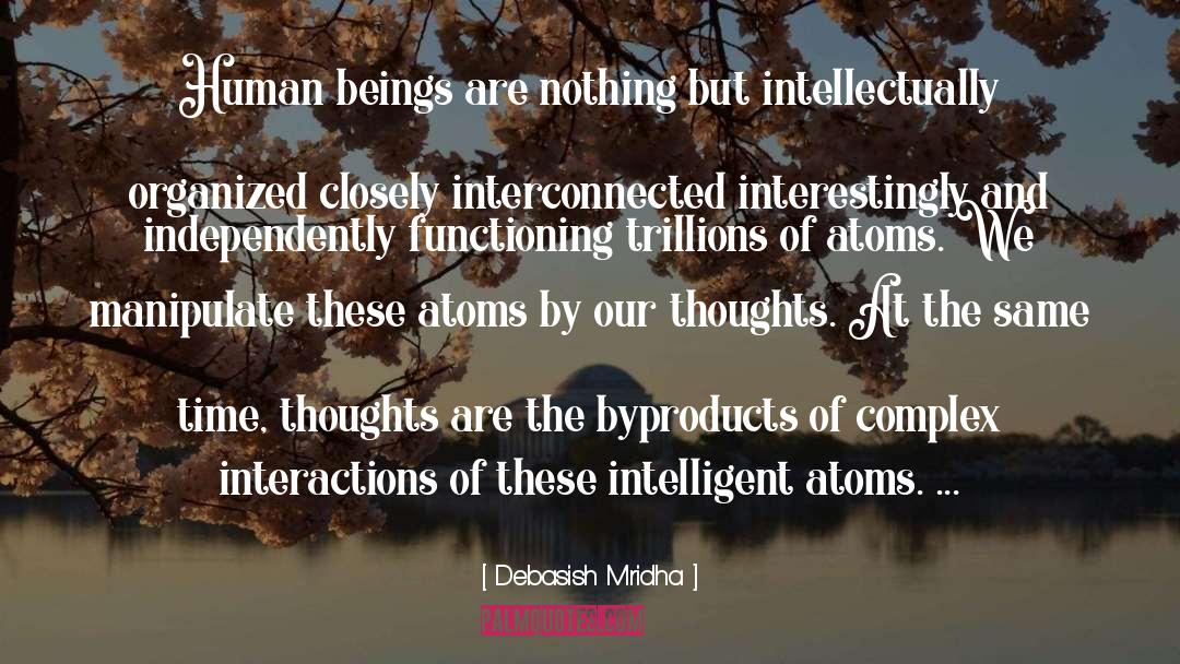 Atoms quotes by Debasish Mridha