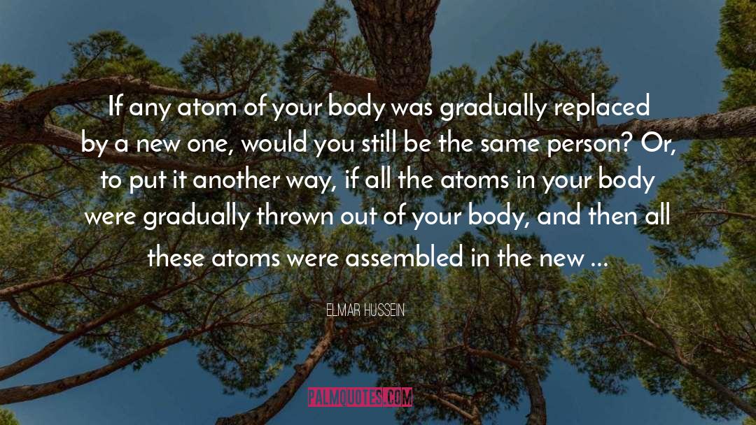 Atoms quotes by Elmar Hussein