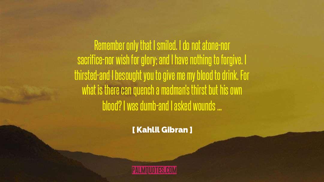 Atone quotes by Kahlil Gibran