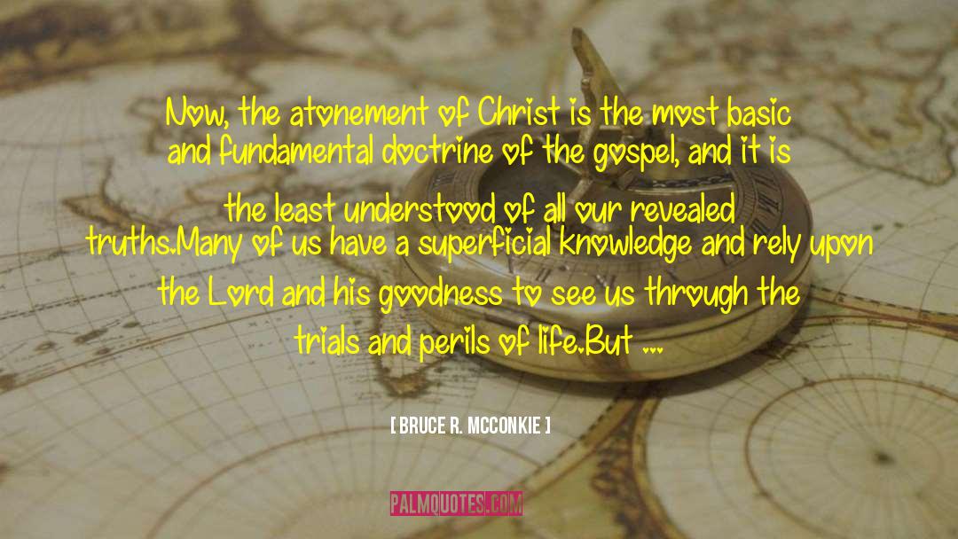 Atonement Of Christ quotes by Bruce R. McConkie