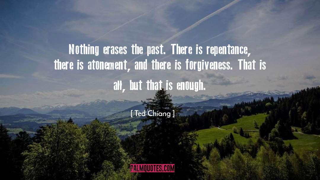 Atonement quotes by Ted Chiang