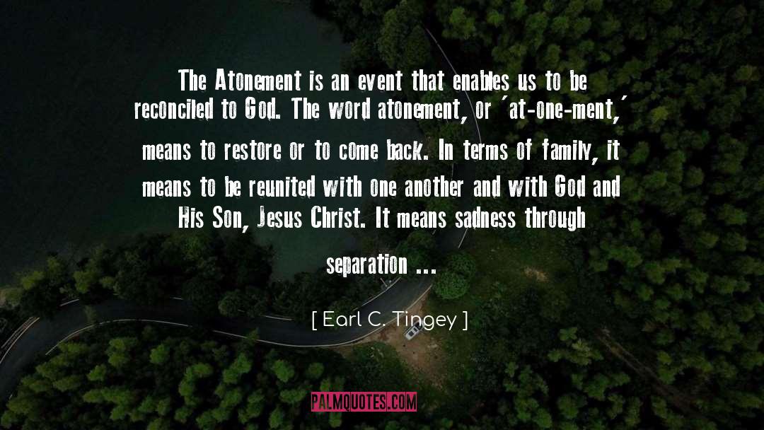 Atonement quotes by Earl C. Tingey