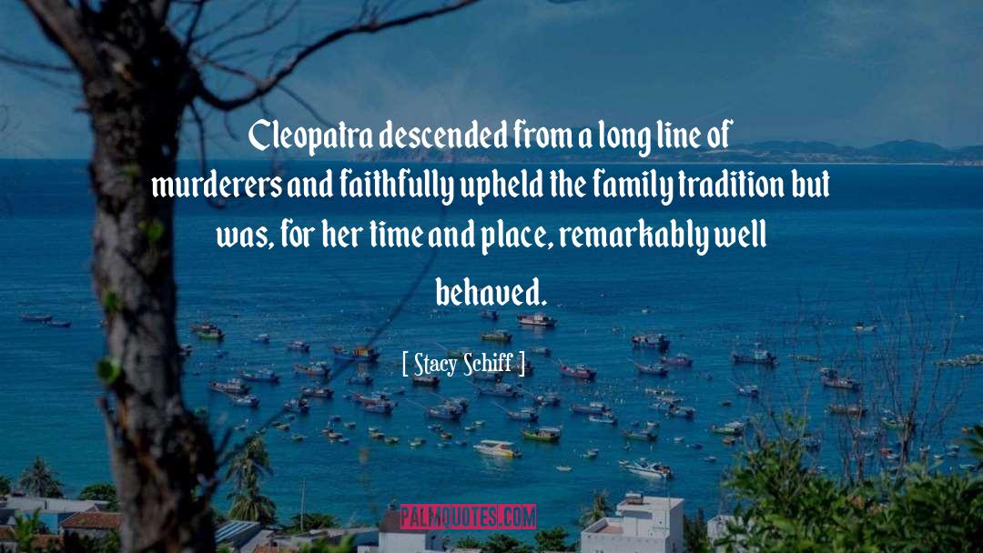 Atony And Cleopatra quotes by Stacy Schiff