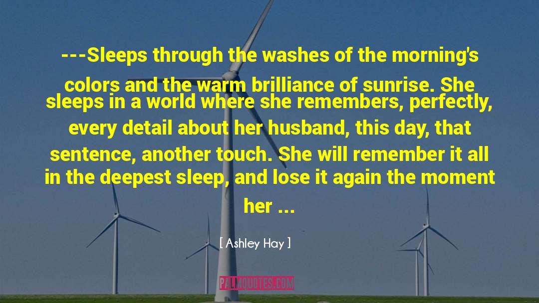 Atria Books quotes by Ashley Hay