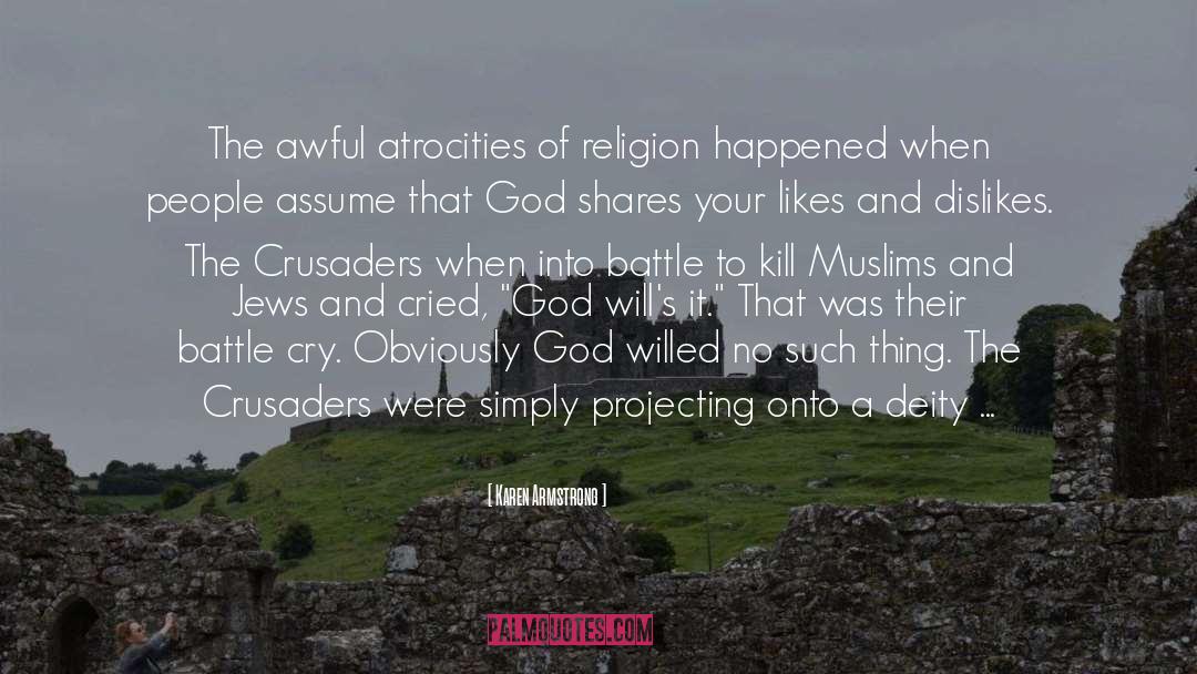 Atrocities quotes by Karen Armstrong