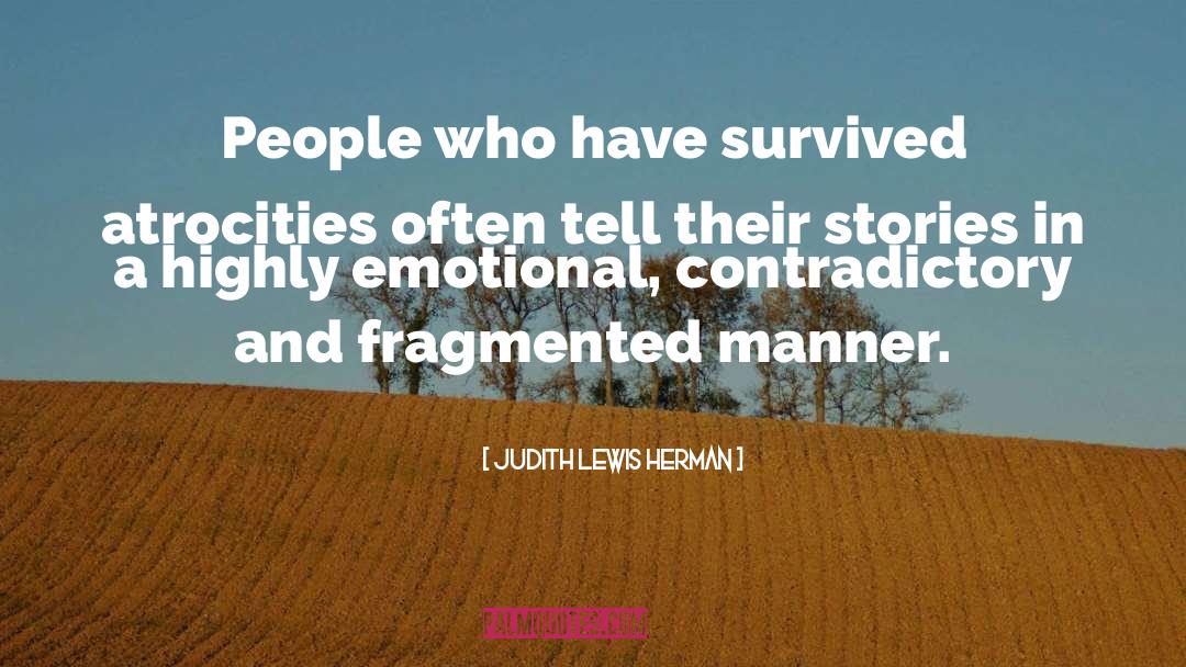 Atrocities quotes by Judith Lewis Herman