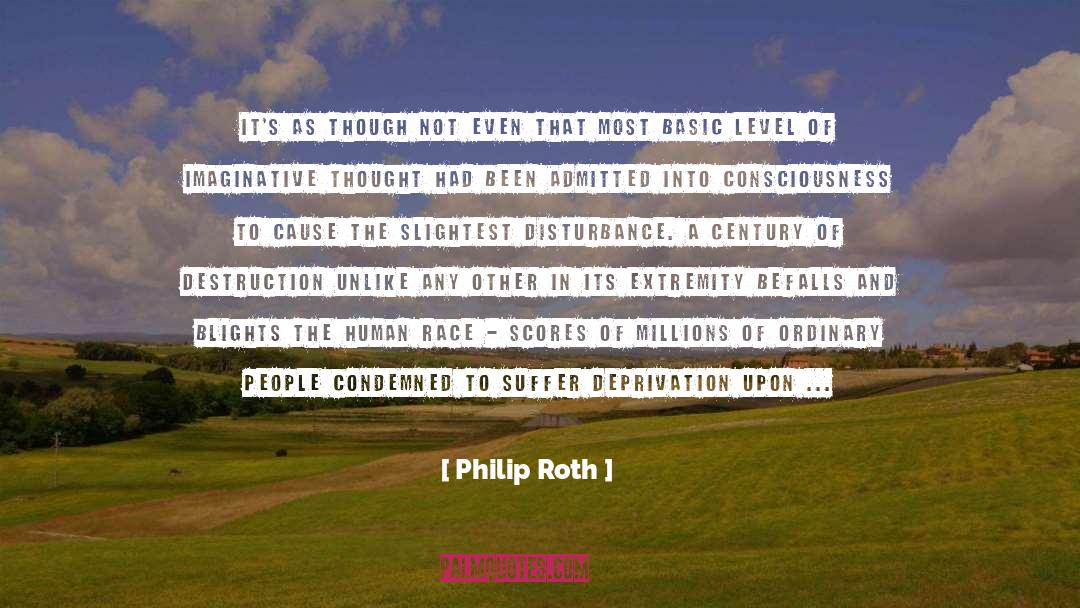 Atrocity quotes by Philip Roth