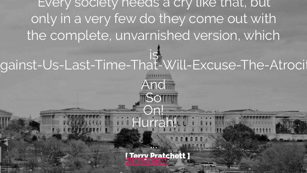 Atrocity quotes by Terry Pratchett