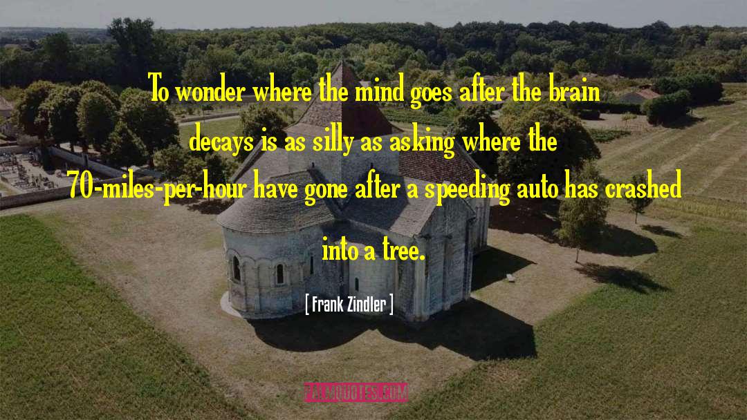 Atrophied Brain quotes by Frank Zindler