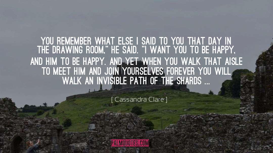 Atrophy quotes by Cassandra Clare