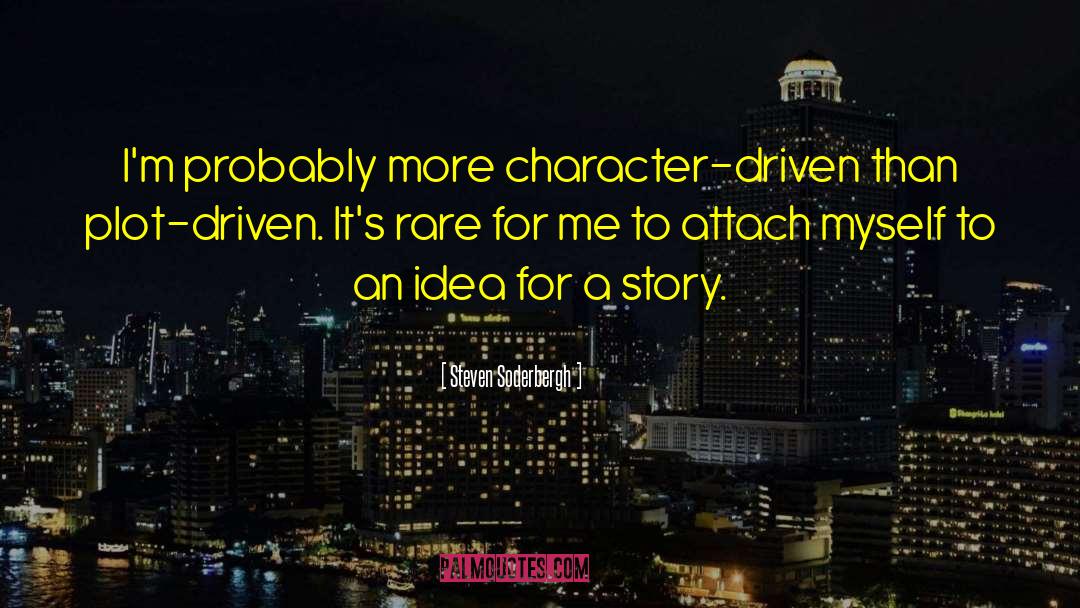 Attach quotes by Steven Soderbergh