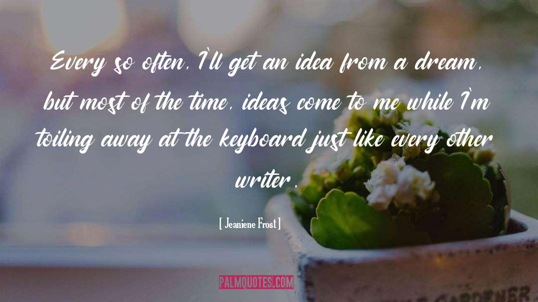 Attachable Keyboard quotes by Jeaniene Frost