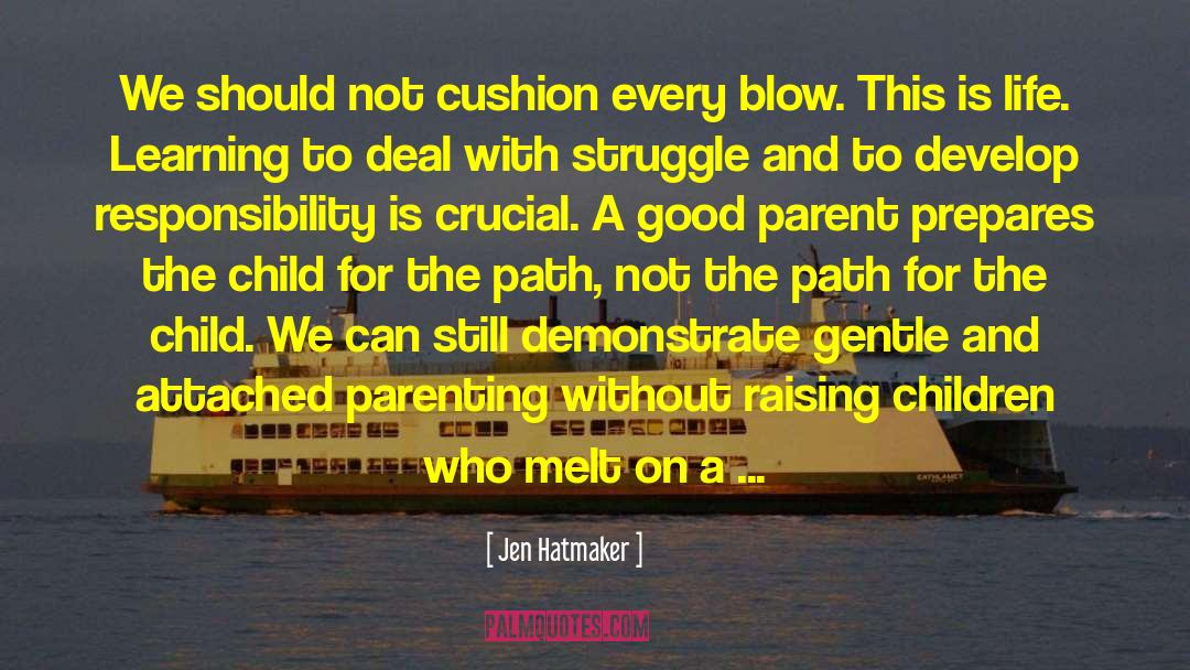 Attached Parenting quotes by Jen Hatmaker