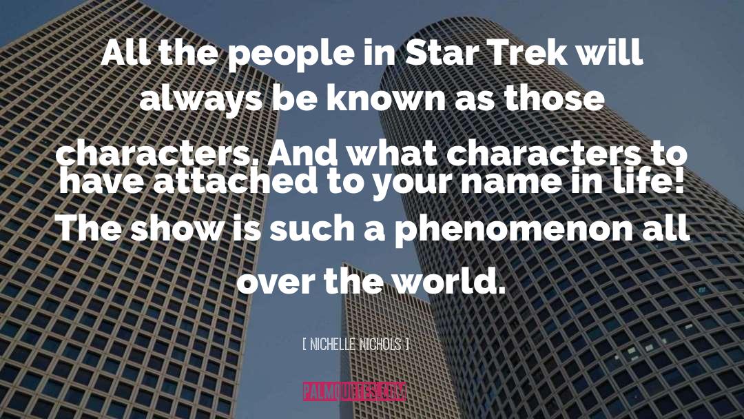 Attached quotes by Nichelle Nichols