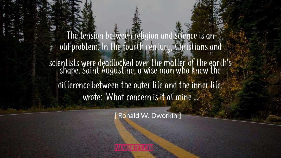 Attached quotes by Ronald W. Dworkin